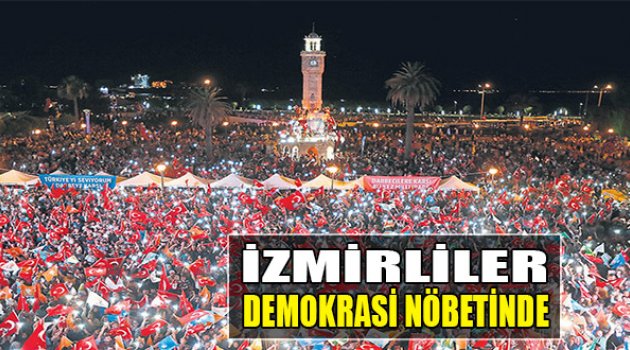 İzmirliler Demokrasi Nöbetinde