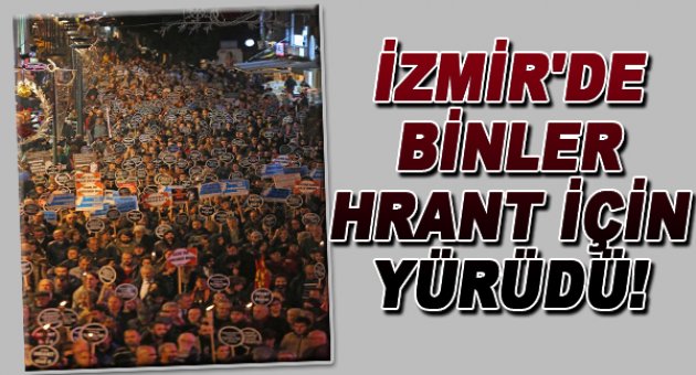 İzmirliler Hrant Dink&#039;i Andı