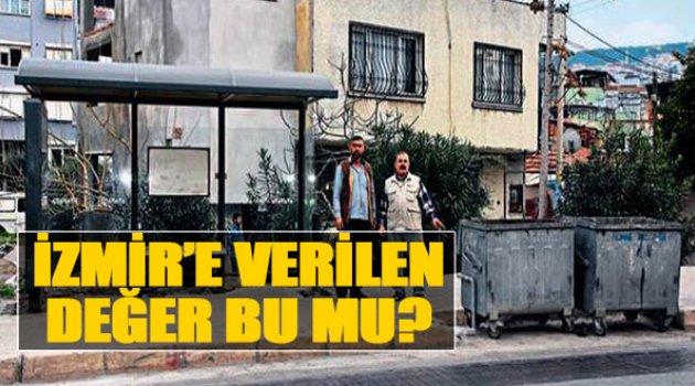 İzmir'e Verilen Değer Bu Mu!