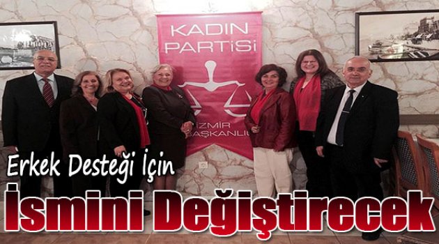 Kadın Partisi Erkek Desteği İçin Adını Değiştirecek
