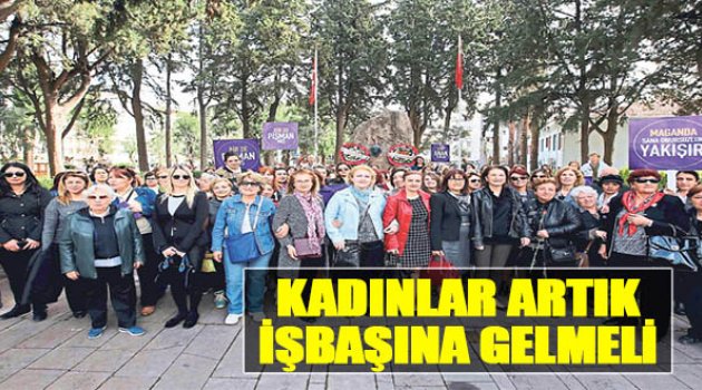 Kadınlar Artık İşbaşına Gelmeli