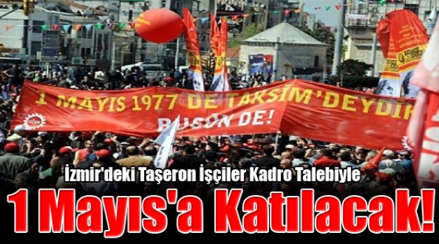 Kadrolu Çalışma Talebiyle 1 Mayıs’a