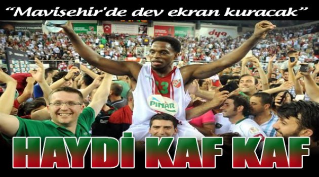 Kaf Kaf Efes'i Ağırlayacak...