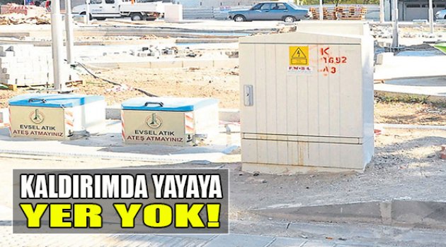 Kaldırımda Yayaya Yer Yok