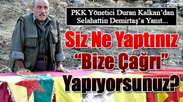 Kalkan'dan Demirtaş'a Cevap