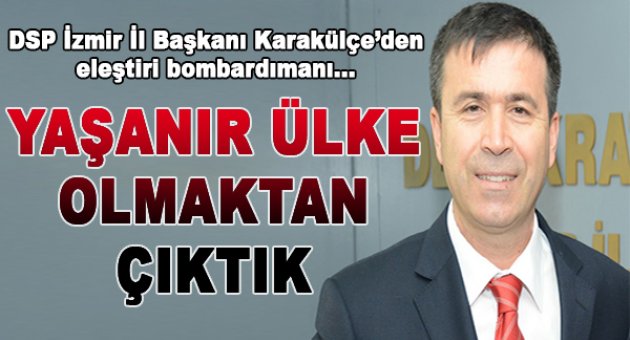 Karakülçe'den eleştiri bombardımanı