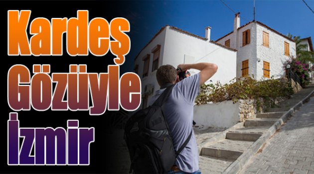 Kardeş Gözüyle İzmir