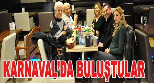 KARNAVAL'DA GÜZEL BİR GECE