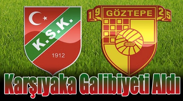 Karşıyaka Galibiyeti Aldı