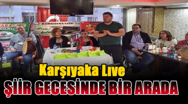 Karşıyaka Lıve’de şiirlerle dolu gece