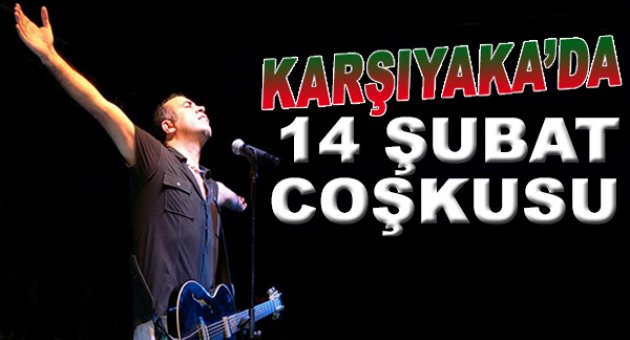Karşıyaka'da 14 Şubat coşkusu
