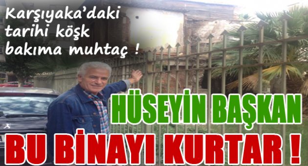 Karşıyaka'daki tarihi köşke kim sahip çıkacak?