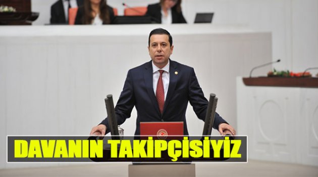 Kaya:"Davanın Takipçisiyiz"