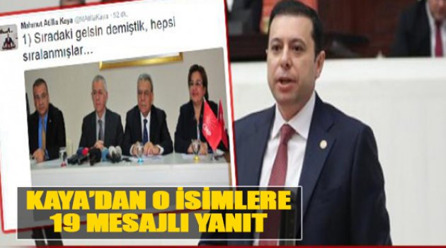Kaya&#039;dan O İsimlere 19 Mesajlı Yanıt