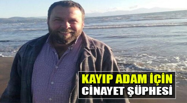 Kayıp Adam İçin Cinayet Şüphesi