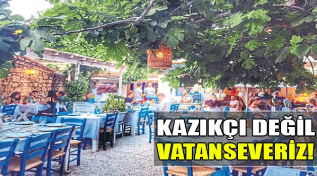 “Kazıkçı Değil Vatanseveriz!”