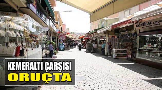 Kemeraltı Çarşısı Oruçta