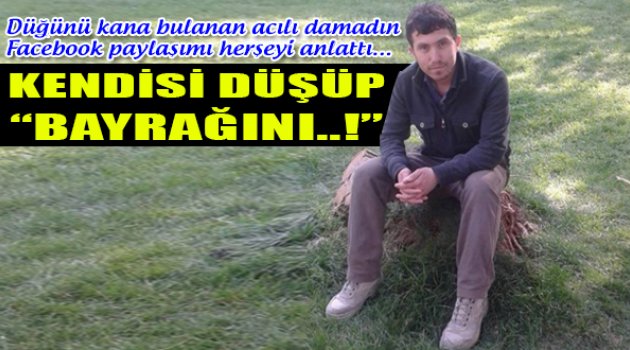 Kendisi Düşüp Bayrağı Düşürmeyenlerdenim!