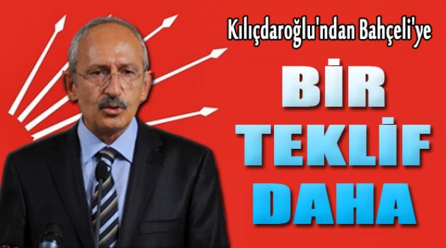 Kılıçdaroğlu Bahçeli'ye yeni teklifle gidiyor