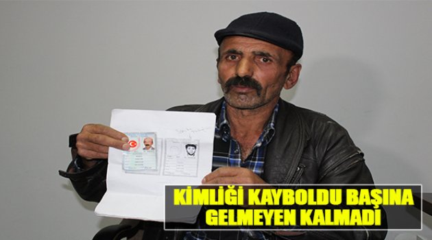 Kimliği Kayboldu Başına Gelmeyen Kalmadı