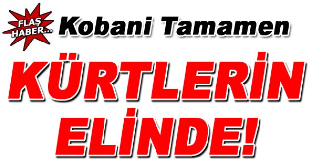 'Kobani artık tamamen Kürt güçlerinin elinde'