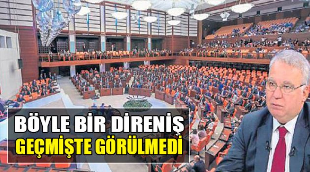 Böyle Bir Direniş Geçmişte Görülmedi