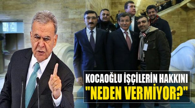 Kocaoğlu İşçinin Hakkını Neden Vermiyor?