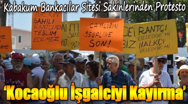 “Kocaoğlu işgalciyi kayırma”