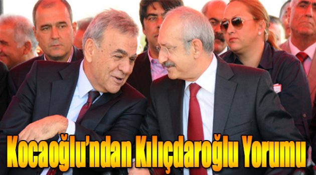 Kocaoğlu’ndan ‘Kılıçdaroğlu’ Yorumu