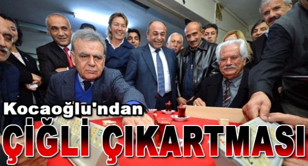 Kocaoğlu'ndan Çiğli'ye Haftasonu Sürprizi