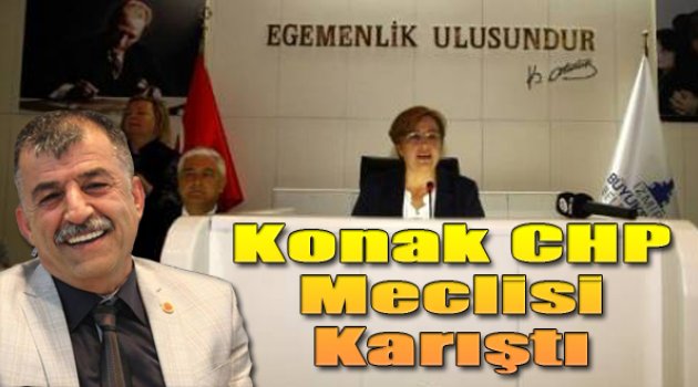 Konak Meclisinde CHP'liler Tartıştı...