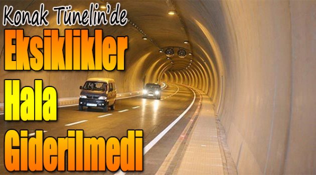 Konak Tüneli açıldı ama riskli eksikler giderilmedi