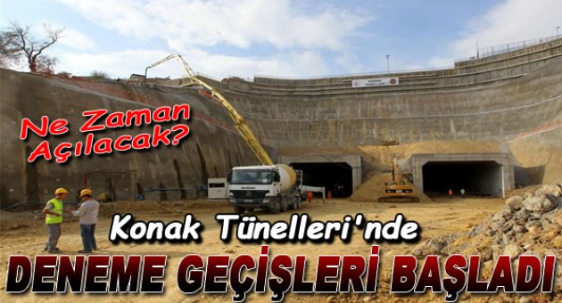 Konak Tünellerinde Deneme Amaçlı Araç Geçişi Başladı