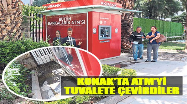 Konak'ta ATM'yi Tuvalete Çevirdiler