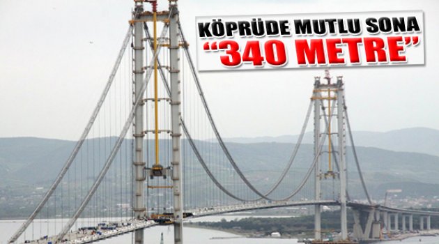 Köprüde Mutlu Sona 340 Metre Kaldı