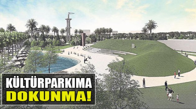 Kültürparkıma Dokunma!