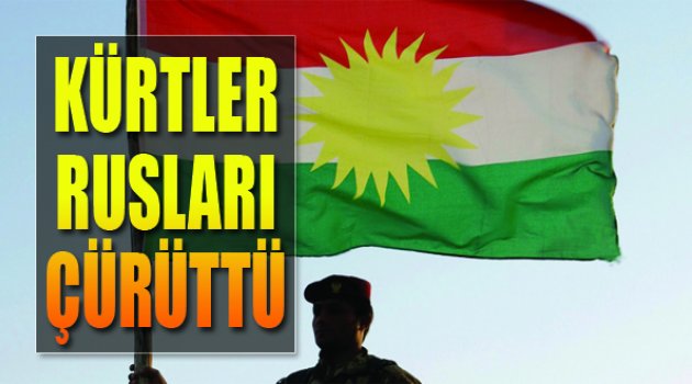 Kürt Yönetimi Rusya'yı Yalanladı!