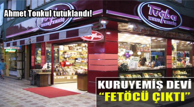 Kuruyemişin Devi FETÖ'cü Çıktı!