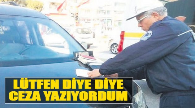 Lütfen Diye Diye Ceza Yazıyordum