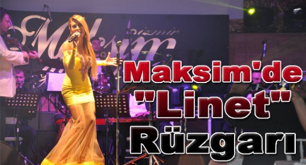Maksim'de Linet Rüzgarı