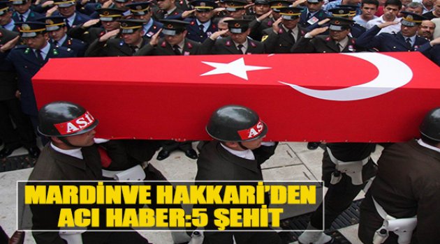 Mardin Ve Hakkari'den Acı Haber