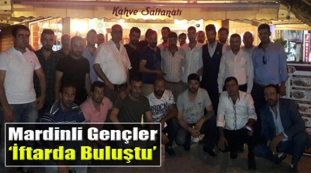 Mardinli Gençler İftarda Buluştu