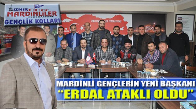 Mardinli Gençlerin Yeni Başkanı 'Erdal Ataklı'
