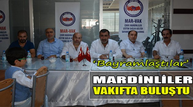 Mardinliler Vakıfta Buluştu