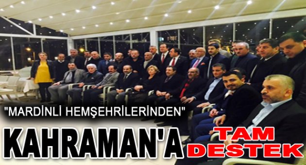 Mardinliler'den Ak Partili Kahraman'a Tam Destek