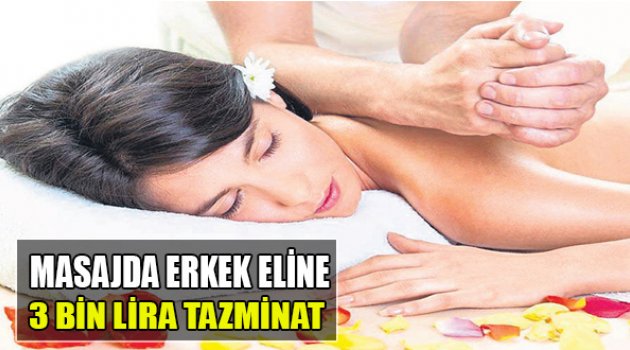 Masajda Erkek Eline 3 Bin Lira Tazminat