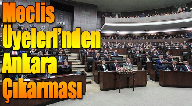 Meclis Üyeleri'nden Ankara Çıkarması