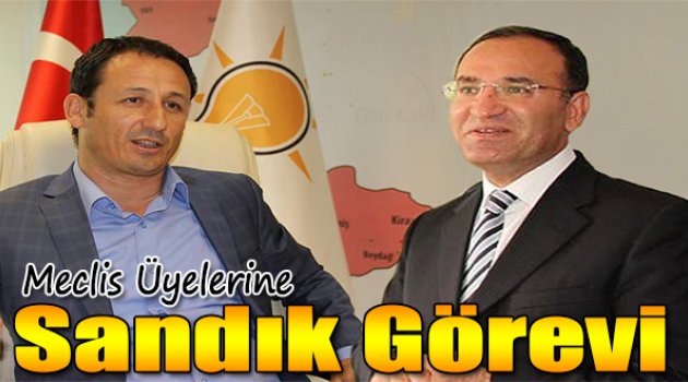 Meclis Üyelerine Sandık Görevi