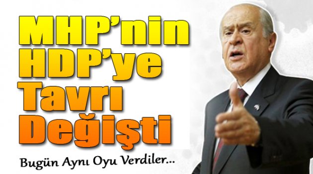 Meclis'te MHP'nin tavrı değişti