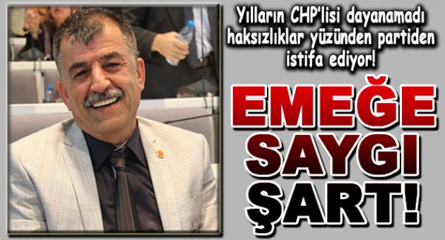 Mehmet Şerif Demir CHP'den istifa ediyor!